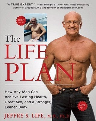 The Life Plan: How Any Man Can Achieve Lasting Health, Great Sex, and – Ex  Libris Used Books